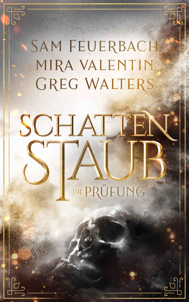 Schattenstaub - Die Prüfung (1/3) (German Edition)