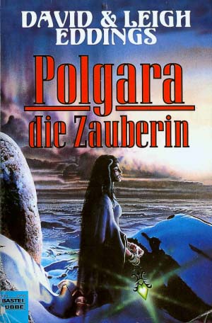 Bastei 20416 - Das Auge Aldurs 2 - Polgara die Zauberin